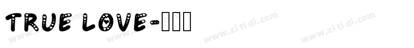 true love字体转换